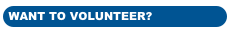 WANT TO VOLUNTEER?